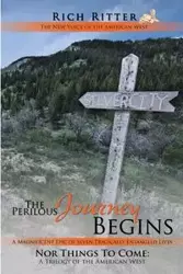 The Perilous Journey Begins - Rich Ritter