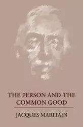 The Person and the Common Good - Jacques Maritain