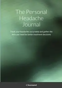 The Personal Headache Journal - Swanepoel Jurgen