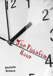 The Phantom Hour - Michelle Birbeck