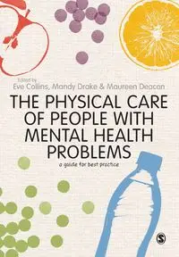 The Physical Care of People with Mental Health Problems - Collins Eve