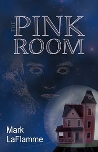 The Pink Room - Mark LaFlamme