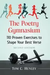 The Poetry Gymnasium - Tom C. Hunley