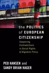 The Politics of European Citizenship - Hansen Peo