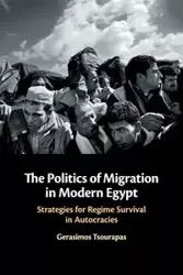 The Politics of Migration in Modern Egypt - Tsourapas Gerasimos