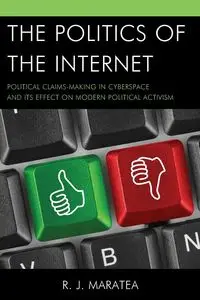 The Politics of the Internet - Maratea R.J.