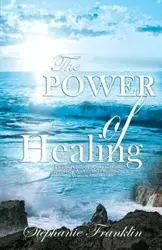 The Power of Healing - Franklin Stephanie