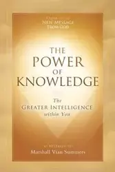 The Power of Knowledge - Marshall Summers