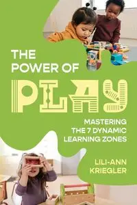 The Power of Play - Kriegler Lili-Ann