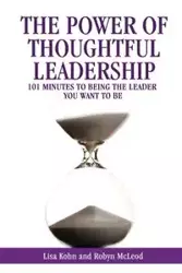 The Power of Thoughtful Leadership - Lisa Kohn