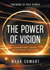 The Power of Vision - Mark Cowart