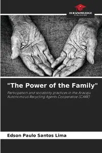 "The Power of the Family" - Santos Lima Edson Paulo