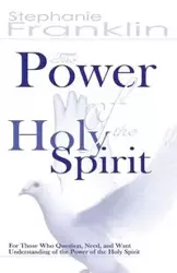 The Power of the Holy Spirit - Franklin Stephanie