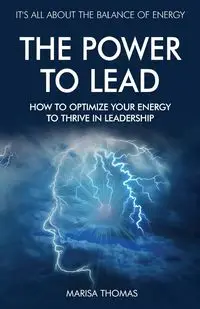 The Power to Lead - Thomas Marisa