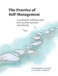 The Practice of Self-Management - Christopher Forman