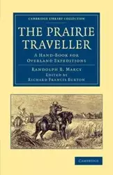 The Prairie Traveller - Marcy Randolph B.