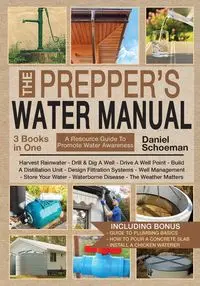 The Prepper's Water Manual - Daniel Schoeman