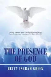 The Presence of God - Betty Green Ingram