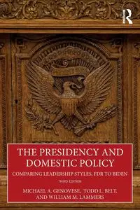 The Presidency and Domestic Policy - Michael A. Genovese