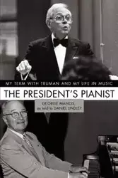 The President's Pianist - George Manos