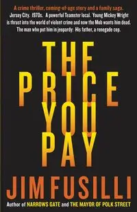 The Price You Pay - Jim Fusilli