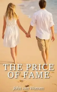 The Price of Fame - van John Weenen