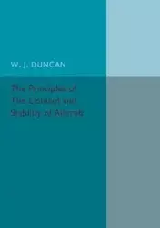 The Principles of the Control and Stability of Aircraft - Duncan W. J.