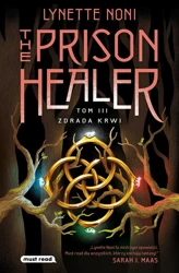 The Prison Healer T.3 Zdrada krwi - Lynette Noni