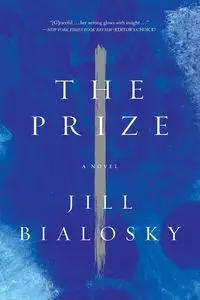 The Prize - Jill Bialosky