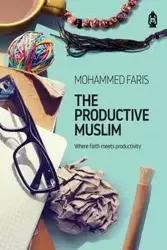 The Productive Muslim - Mohammad Faris