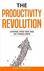 The Productivity Revolution - Marc Reklau