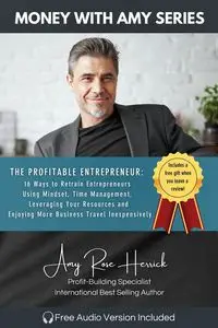 The Profitable Entrepreneur - Amy Rose Herrick