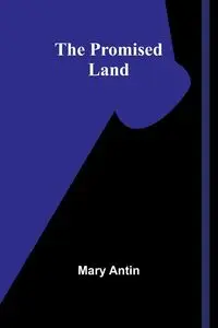 The Promised Land - Mary Antin