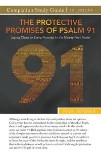 The Protective Promises of Psalm 91 Study Guide - Rick Renner