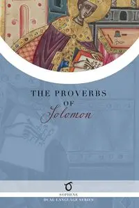 The Proverbs of Solomon - Solomon King