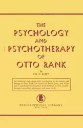 The Psychology and Psychotherapy of Otto Rank - Fay B. Karpf