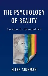 The Psychology of Beauty - Ellen Sinkman