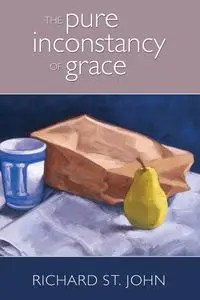 The Pure Inconstancy of Grace - St. John Richard