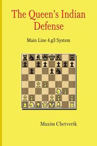 The Queen's Indian Defense - Chetverik Maxim