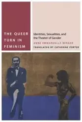 The Queer Turn in Feminism - Anne Berger Emmanuelle