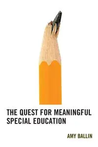 The Quest for Meaningful Special Education - Amy Ballin