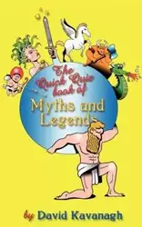 The Quick Quiz Book of Myths and Legends - David Kavanagh