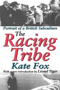 The Racing Tribe - Kate Fox