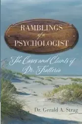 The Ramblings of a Psychologist - Gerald Strag