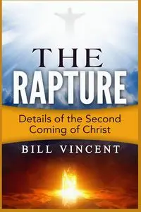 The Rapture - Vincent Bill