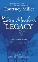 The Raven Mocker's Legacy - Courtney Miller