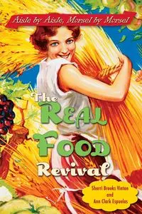 The Real Food Revival - Brooks Sherri Vinton