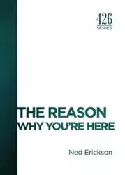 The Reason - Ned Erickson