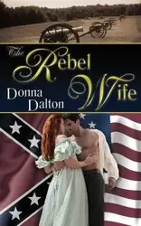 The Rebel Wife - Dalton Donna