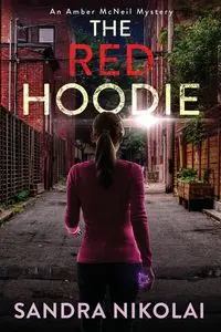 The Red Hoodie - Sandra Nikolai